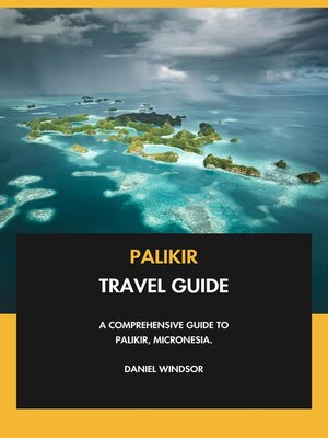 cover image of Palikir Travel Guide